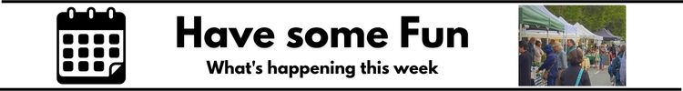 Have some Fun: What's happening this week
